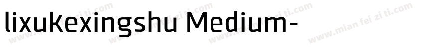 lixukexingshu Medium字体转换